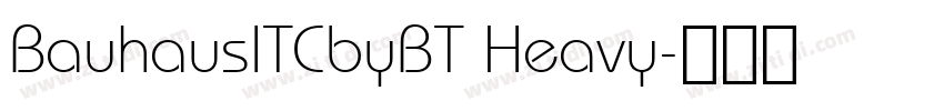 BauhausITCbyBT Heavy字体转换